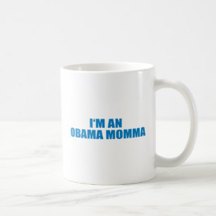Pro-Obama - I-förmiddag EN OBAMA MOMMA Kaffemugg