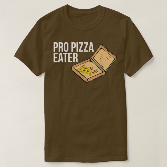 Pro Pizza Eater4787 T Shirt (Design framsida)