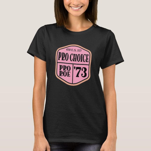 Pro Roe 1973 410 Us 113 13 T Shirt (Framsida)