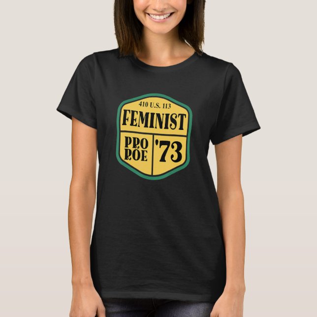 Pro Roe 1973 410 Us 113 6 T Shirt (Framsida)