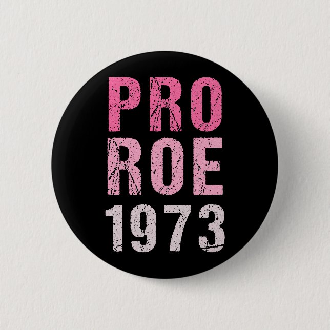 Pro Roe 1973 Knapp (Framsida)