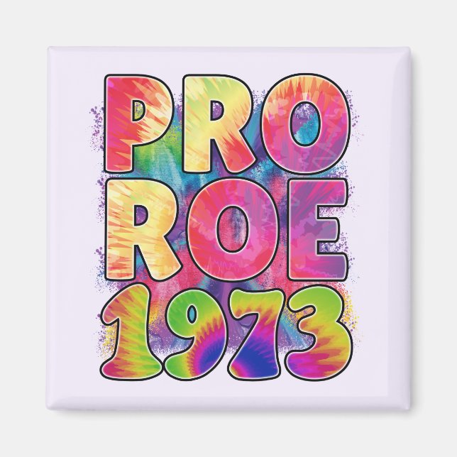 Pro Roe 1973 Magnet (Framsidan)