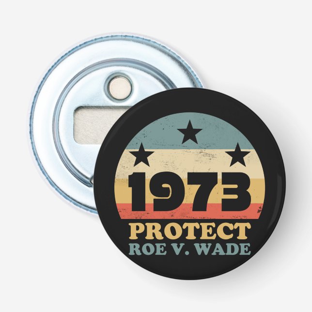 Pro Roe 1973 Protect Roe v Wade Flasköppnare (Framsidan)