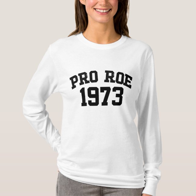 Pro Roe 1973 T Shirt (Framsida)