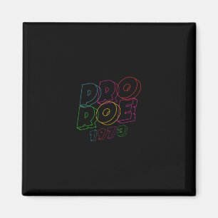PRO ROE PLANED PARENTHOOD PIN MAGNET