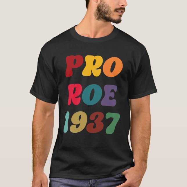 Pro Roe Reproductive Rights Pro Choice Roe 1973 T Shirt (Framsida)