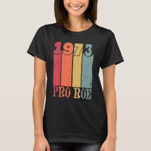 Pro Roe sedan 1973 Vintage Retro Distress T Shirt