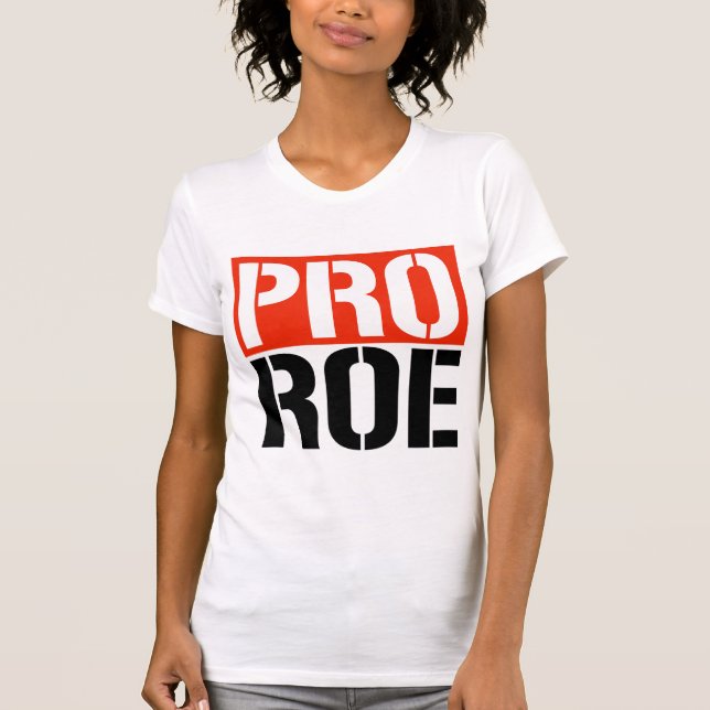 PRO ROE T SHIRT (Framsida)