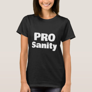 Pro Sanity T-Shirt