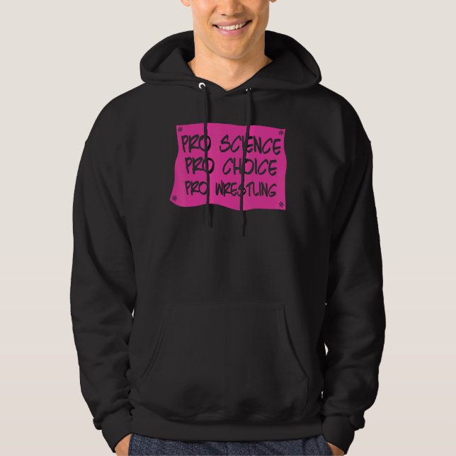 Pro Science Pro Choice Pro Wrestling Women's Höger Hoodie (Framsida)