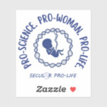 pro-science pro-women pro-life klistermärken<br><div class="desc">Representationsfrågor. Låt folk veta att du är för livet och ge dem en annan synpunkt att överväga med Secular ProLives anpassningsbar-klistermärken.</div>