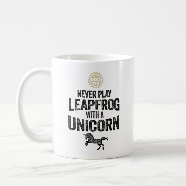 PRO TIP: Spela Aldrig Leapfrog Med En Enhörning Kaffemugg (Vänster)