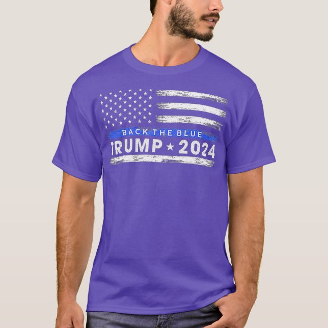 Pro Trump 2024 Back The Blue Thin Blue Line Flag T Shirt (Framsida)