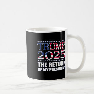 Pro Trump Shirt 2024 Återkomsten av min talman Tr Kaffemugg