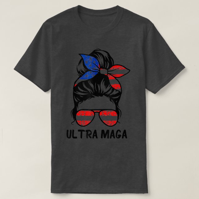 Pro Trump Ultra Mega Messy Bun   1  T Shirt (Design framsida)