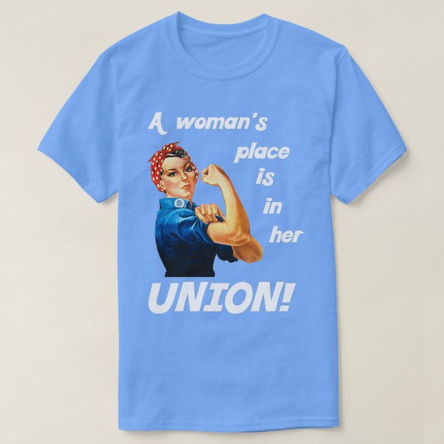 Pro Union Strong Union Proud Rosie the Riveter (2 T Shirt (Design framsida)