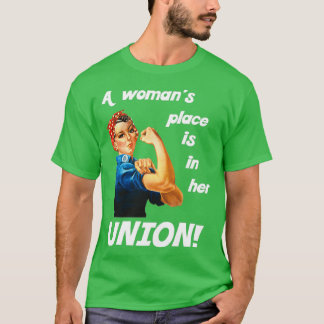 Pro Union Strong Union Proud Rosie the Riveter (2 T Shirt