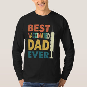 Pro Vaccine Best Vaccinated Pappa någonsin S T Shirt