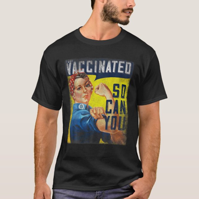 Pro Vaccine, jag Har Vaccinerad, Rosie the Riveter T Shirt (Framsida)