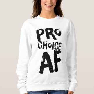 Pro-val AF Pro-abort Feministisk feminism Kvinnor T Shirt