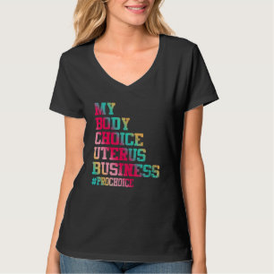 Pro Välj min kropp Mitt val Mitt eget gränssnitt M T Shirt