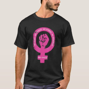 Pro Välj min kropp Mitt val Mitt eget gränssnitt M T Shirt