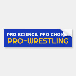 PRO-VETENSKAP. PRO-VAL. PRO-WRESTLING BILDEKAL