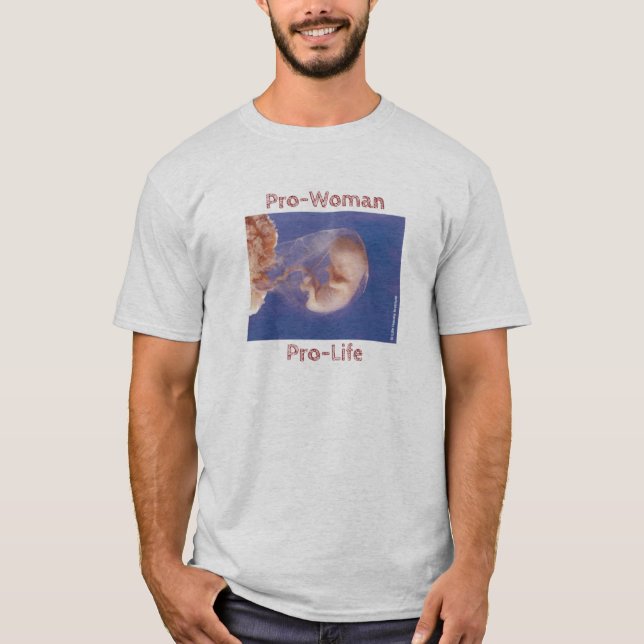 Pro-Woman ProLife T Shirt (Framsida)