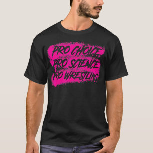 Pro Wrestling 1 T Shirt