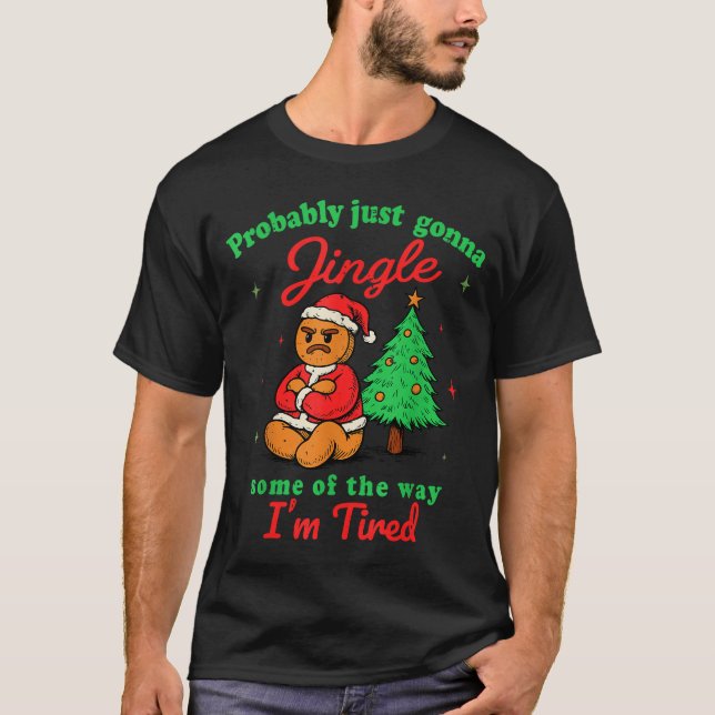 Probably Just Going To Jingle Some Of The Way Chri T Shirt (Framsida)