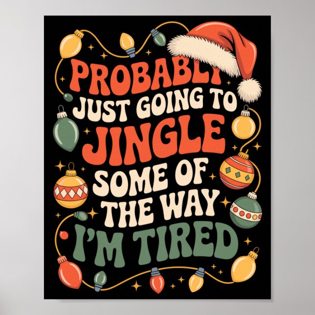 Probably Just Going To Jingle Some Of The Way Men  Poster (Framsidan)