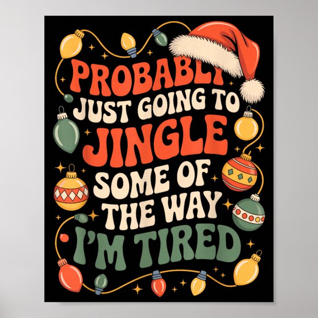 Probably Just Going To Jingle Some Of The Way Men  Poster (Framsidan)