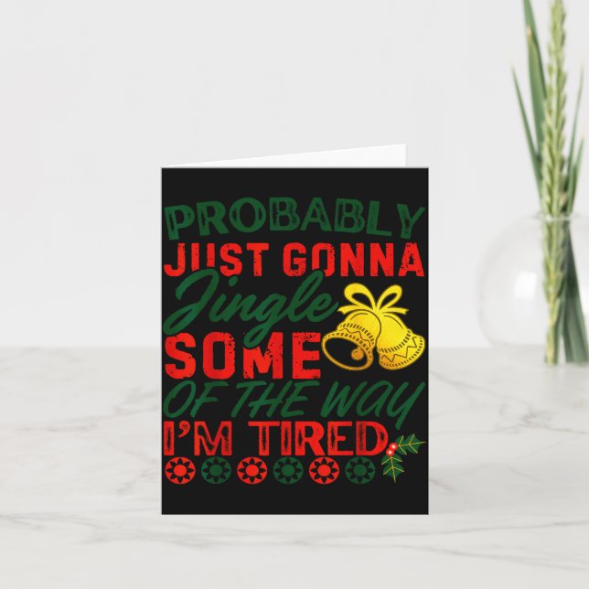 Probably Just Gonna Jingle Some Of The Way _ Funny Kort (Framsida)