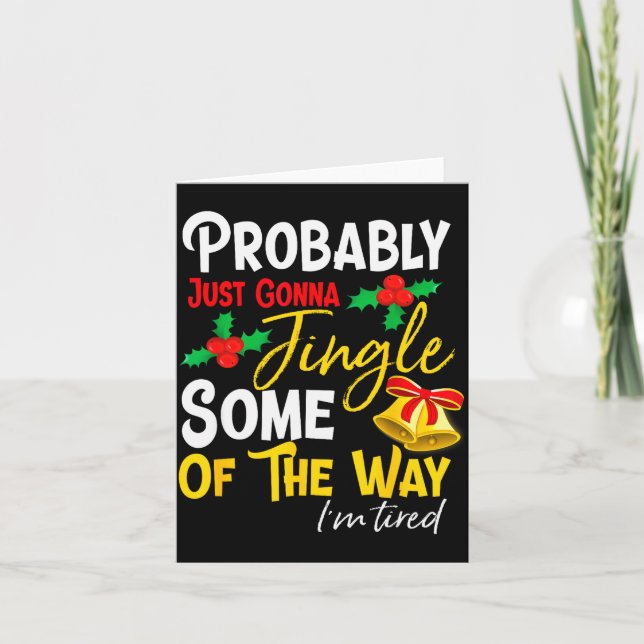 Probably Just Gonna Jingle Some Of The Way _ Funny Kort (Framsida)