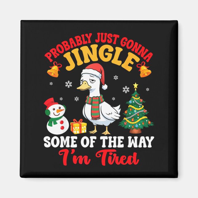 Probably Just Gonna Jingle Some Of The Way I'm Tir Magnet (Framsidan)