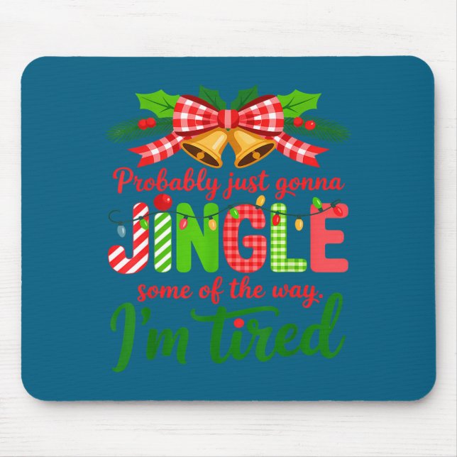 Probably Just Gonna Jingle Some Of The Way I'm Tir Musmatta (Framsidan)