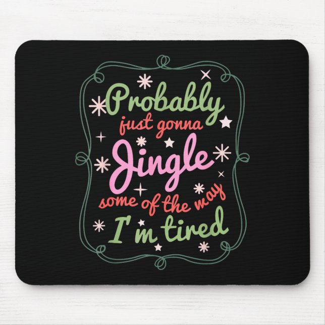 Probably Just Gonna Jingle Some Of The Way I'm Tir Musmatta (Framsidan)