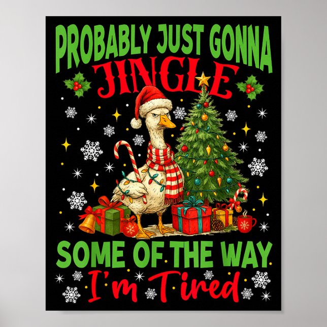 Probably Just Gonna Jingle Some Of The Way I'm Tir Poster (Framsidan)