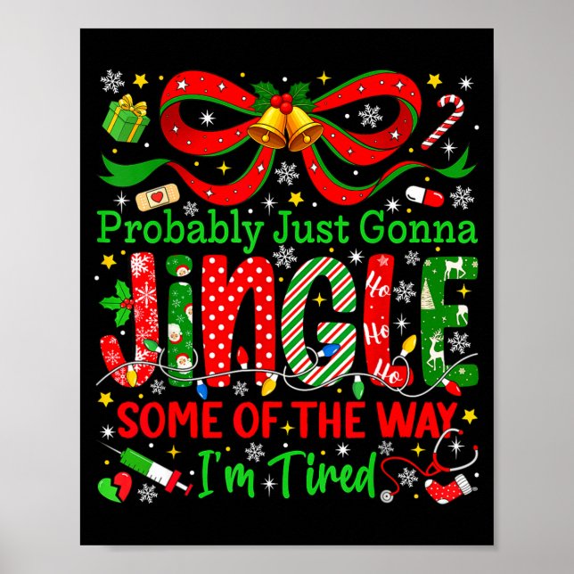 Probably Just Gonna Jingle Some Of The Way I'm Tir Poster (Framsidan)