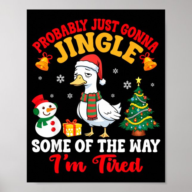 Probably Just Gonna Jingle Some Of The Way I'm Tir Poster (Framsidan)