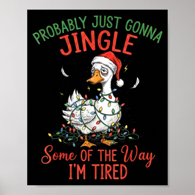 Probably Just Gonna Jingle Some Of The Way I'm Tir Poster (Framsidan)