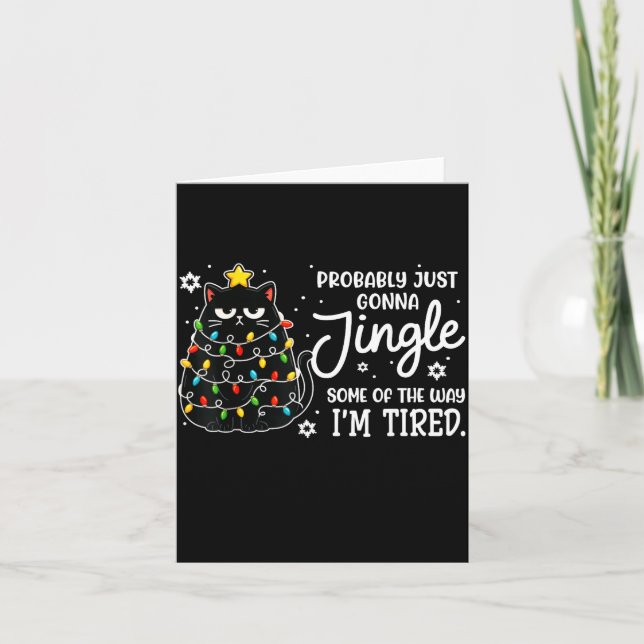 Probably Just Gonna Jingle Some Of The Way Tired C Kort (Framsida)