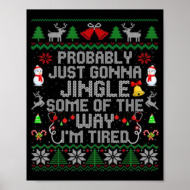 Probably Just Gonna Jingle Some The Way I'm Tired  Poster (Framsidan)