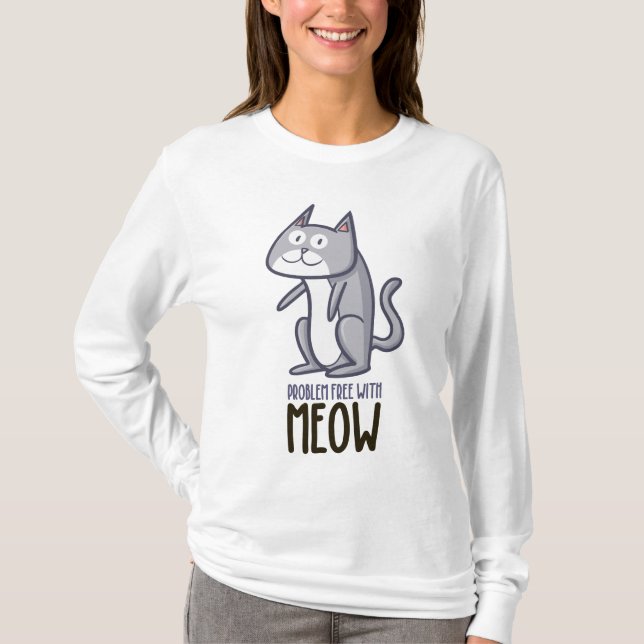 Problem gratis med Meow T-Shirt (Framsida)