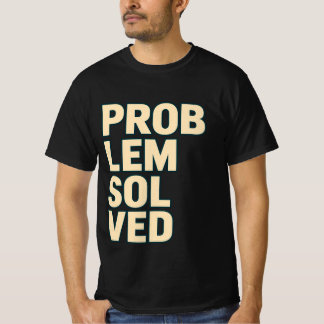 Problem Löst Fet Teckensnitts T-Shirt