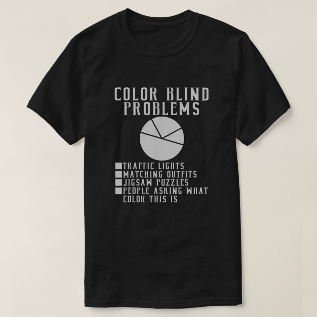 Problem med Blinden färg, Paj Diagram, ynklig färg T Shirt (Design framsida)