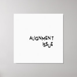 Problem med justering Minimalistisk typografisk ca Canvastryck