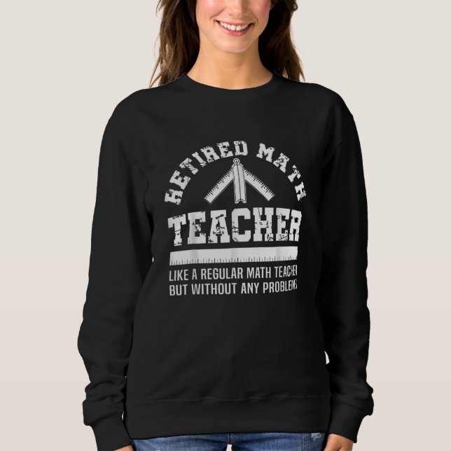 Problem med Pension för pensionerade Math Teacher T Shirt (Framsida)
