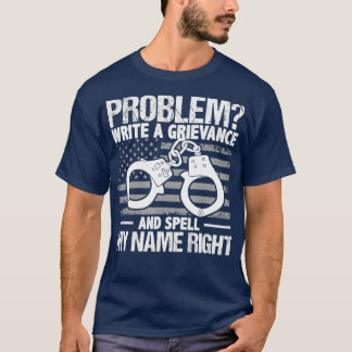 Problem med Skriva och stöld mitt Namn T Shirt