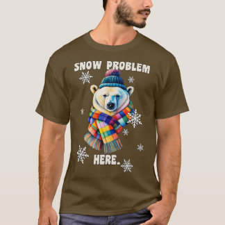 Problem med Vinterburna Polarna Bear Snö här är lu T Shirt